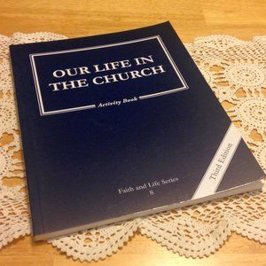 Our Life in the Church Catholic studies workbook